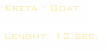 Kreta - Goat
                                     
Lenght: 12 sec. 
